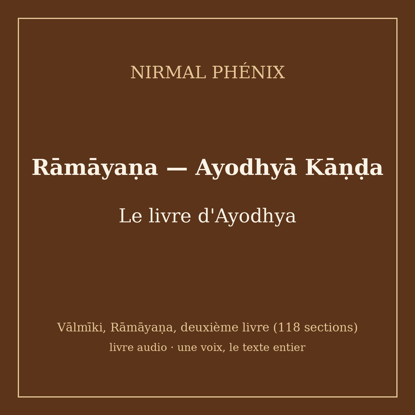 pochette : Rāmāyaṇa — Ayodhyā Kāṇḍa